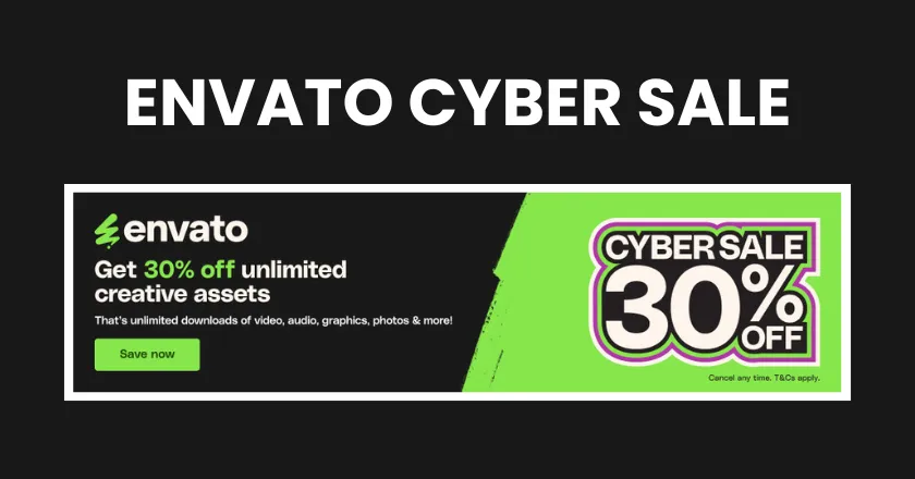 Envato Cyber Sale: Get Unlimited Creative Assets at 30% Off 1 envato cyber sale