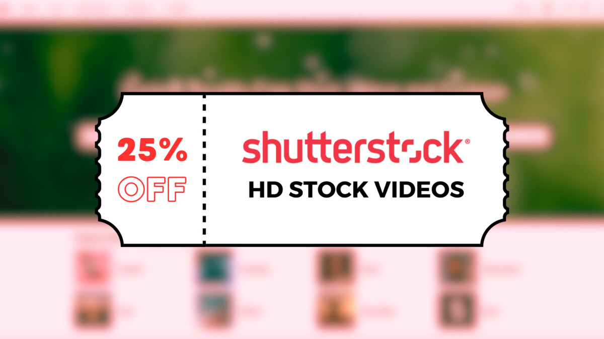 Get 25% Off Shutterstock HD Footage—For a Limited Time Only 1 Get 25% Off Shutterstock HD Footage—For a Limited Time Only 1