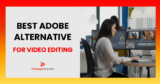Find the Best Adobe Alternative for Video Editing