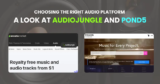 Choosing the Right Audio Platform: A Look at AudioJungle and Pond5