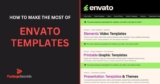 Get Access to Envato Templates for Videos, Graphics and Presentations 