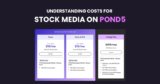 Understanding Costs for Stock Media on Pond5